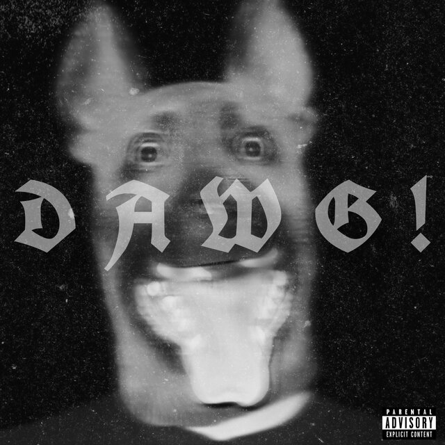 DAWG!