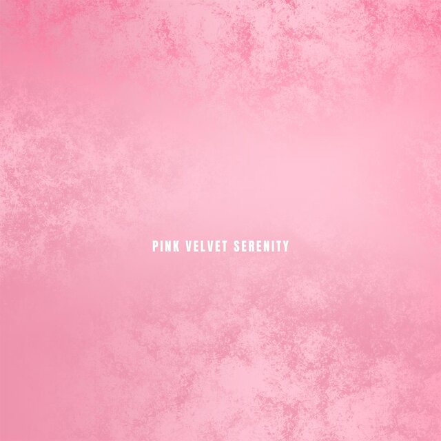 Pink Velvet Serenity