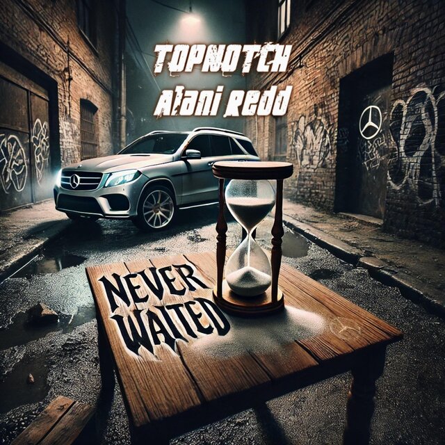 Never Waited (feat. Alani Redd)