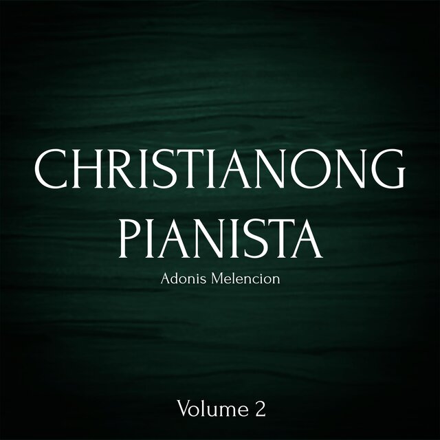 Christianong Pianista, Vol. 2