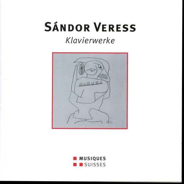 Veress: Klavierwerke