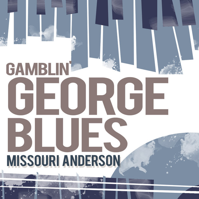 Gamblin' George Blues