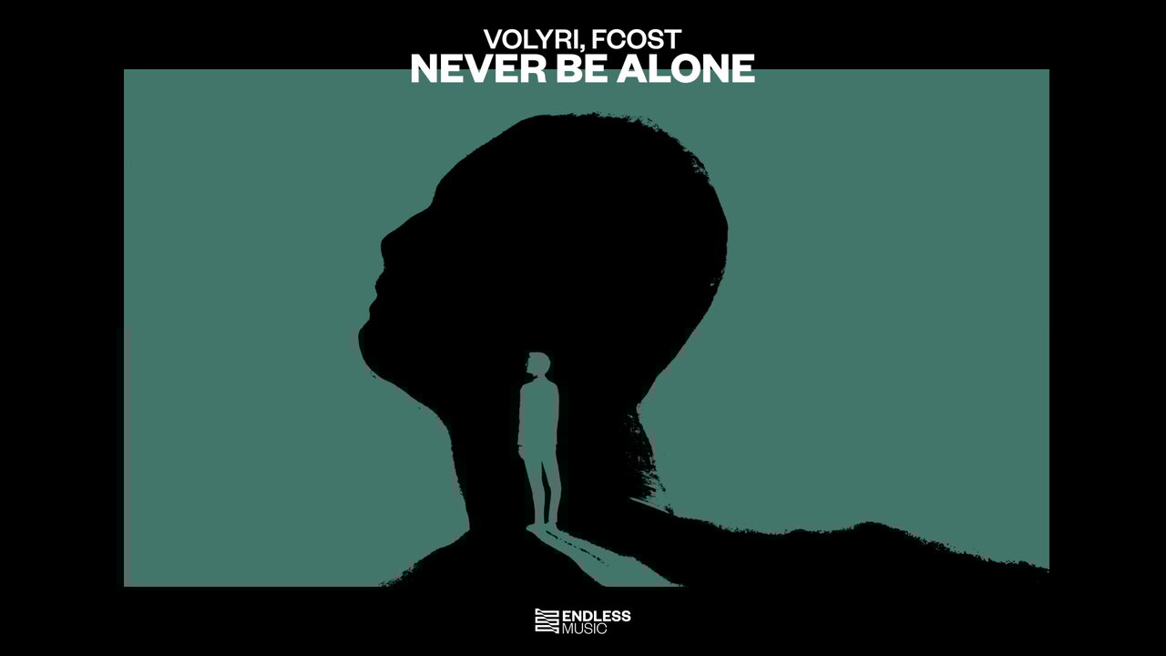 Never Be Alone
