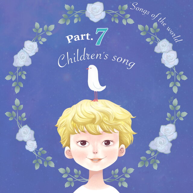 Songs Of The World Part.7