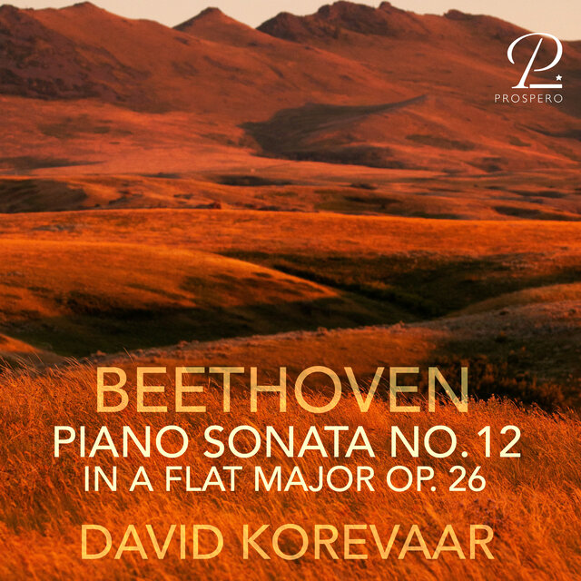 Beethoven: Piano Sonata No. 12 in A-Flat Major, Op. 26