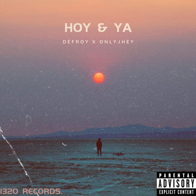 Hoy & Ya (feat. OnlyJhey)