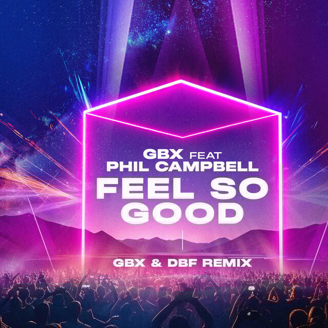 Feel So Good (GBX & DBF Remix)