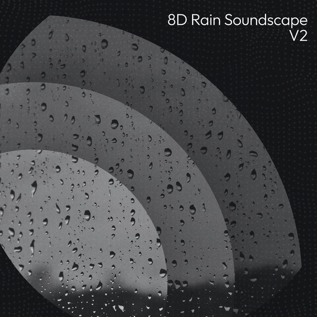 8D Rain Soundscape V2