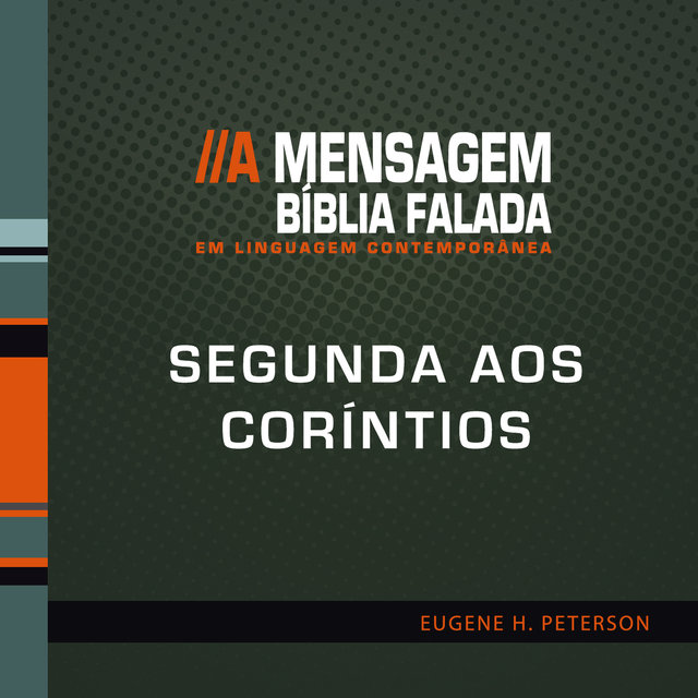 Bíblia Falada - Segunda aos Coríntios - A Mensagem  