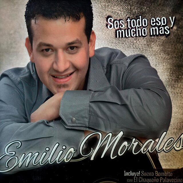 SOS TODO ESO Y MUCHO MAS. emilio morales