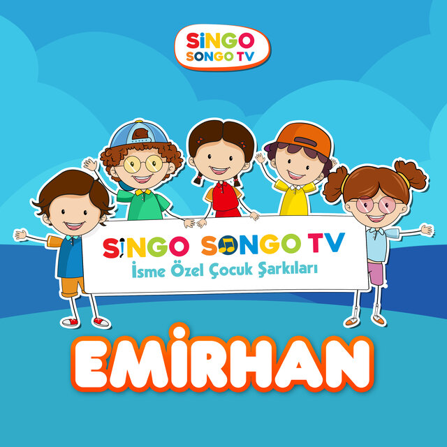 EMİRHAN'ın İsme Özel Çocuk Şarkıları