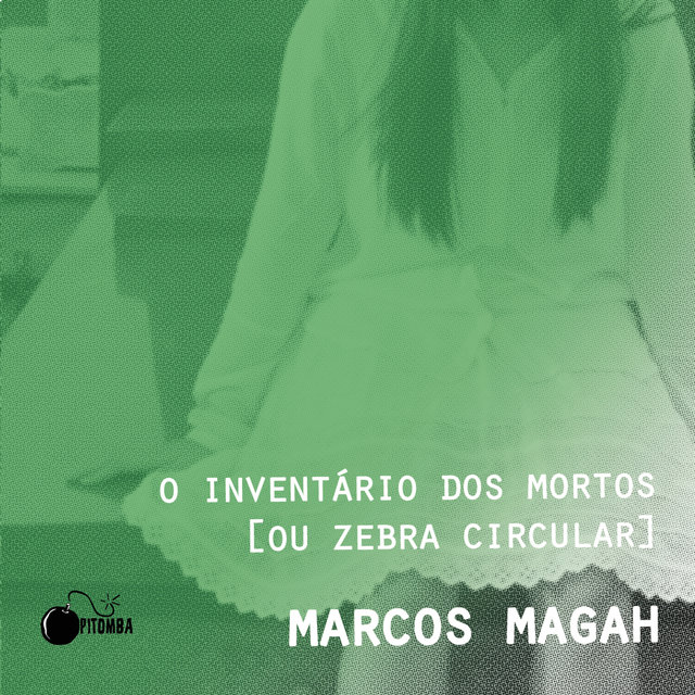 O Inventário dos Mortos (Ou Zebra Circular)