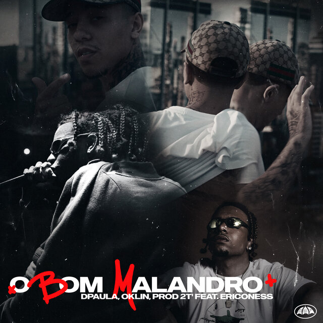 O BOM MALANDRO