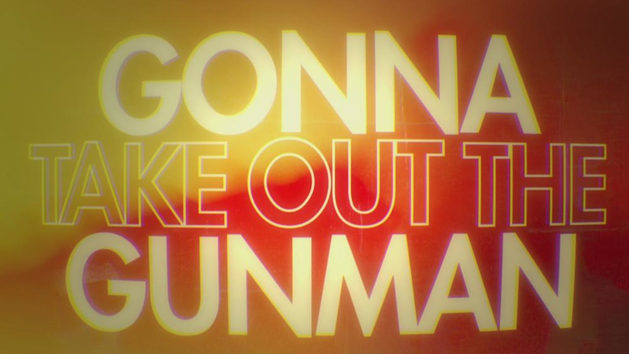 Take Out the Gunman (Official Lyric Video)