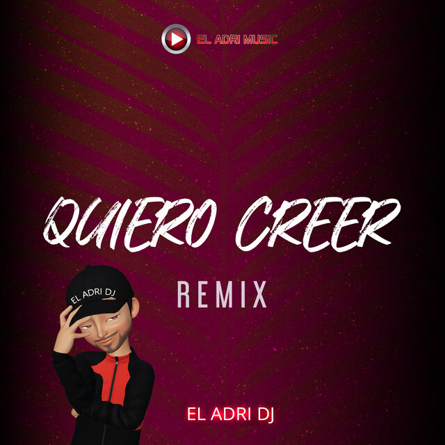 Quiero Creer (Remix)