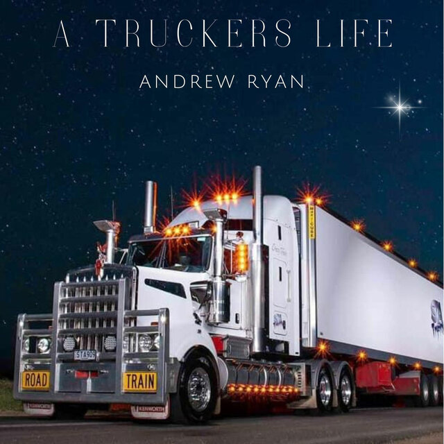 A Truckers Life