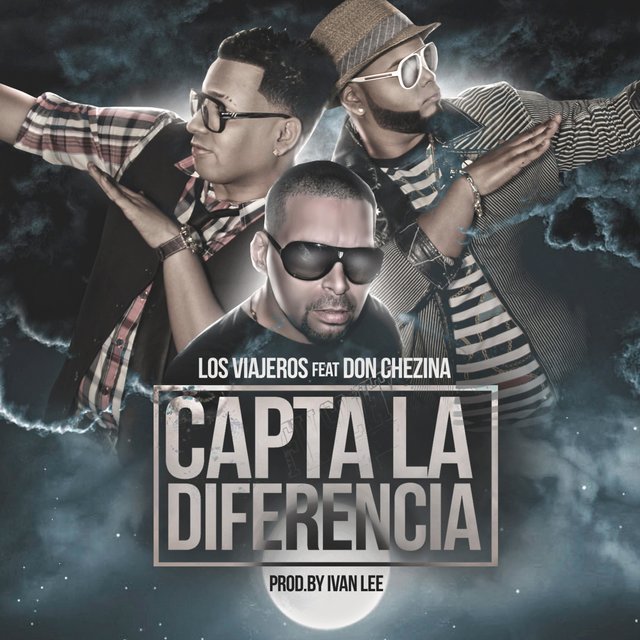 Capta la Diferencia (feat. Don Chezina)