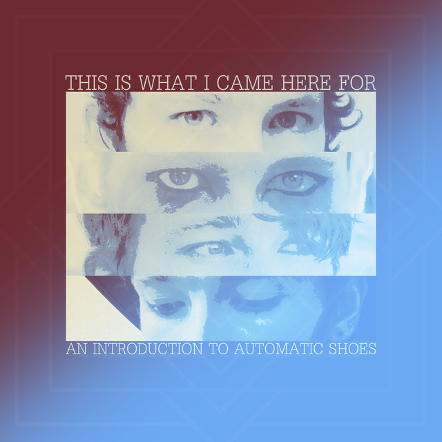 This Is What I Came Here For | An Introduction