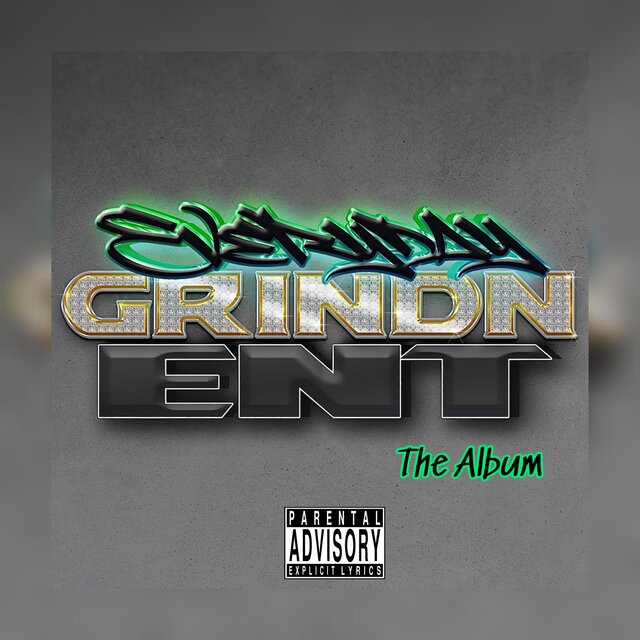 EverydayGrind'N Ent. The Album