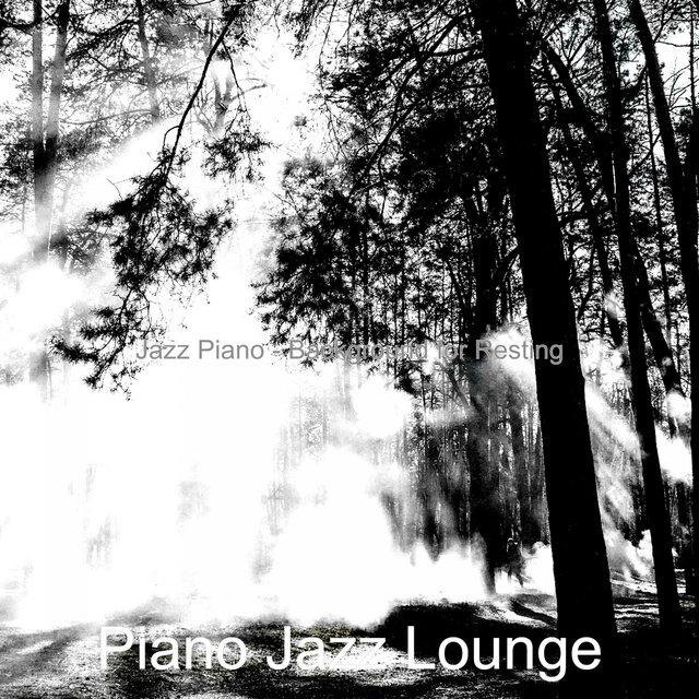 Jazz Piano - Background for Resting
