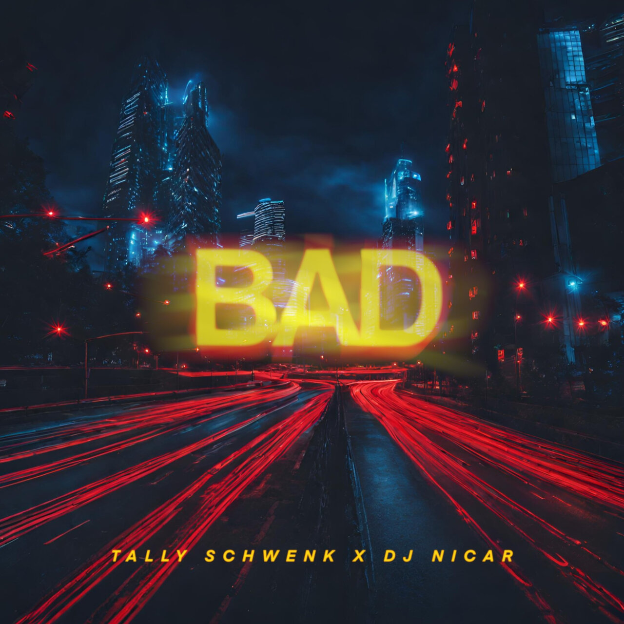 Tally Schwenk x DJ Nicar - Bad [Single]
