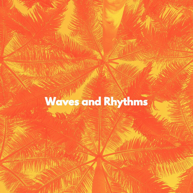 Waves and Rhythms