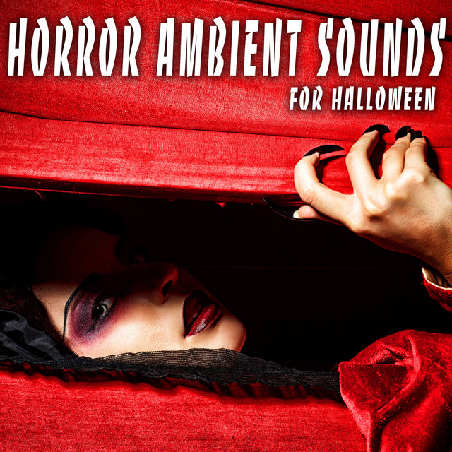Horror Ambient Sounds for Halloween