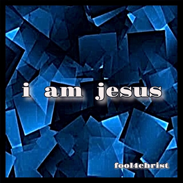 I Am Jesus