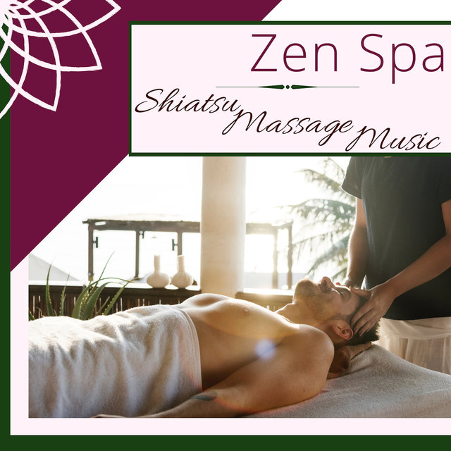 Zen Spa Shiatsu Massage Music