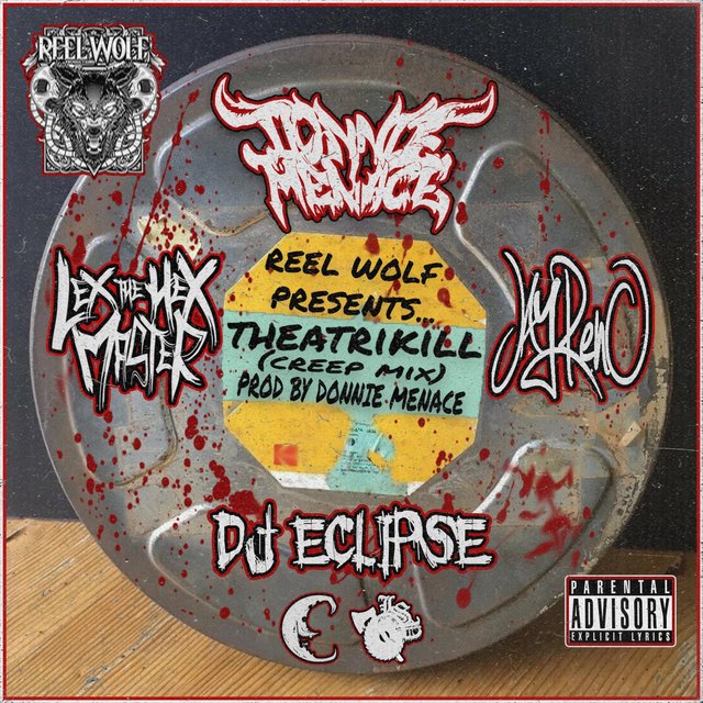 Theatrikill (feat. Lex The Hex Master, J Reno, Dj Eclipse & Reel Wolf) [Creep Mix]