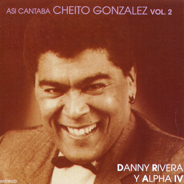 Así Cantaba Cheito González, Vol. 2