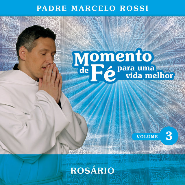 Momento De Fé Para Uma Vida Melhor (Rosário)