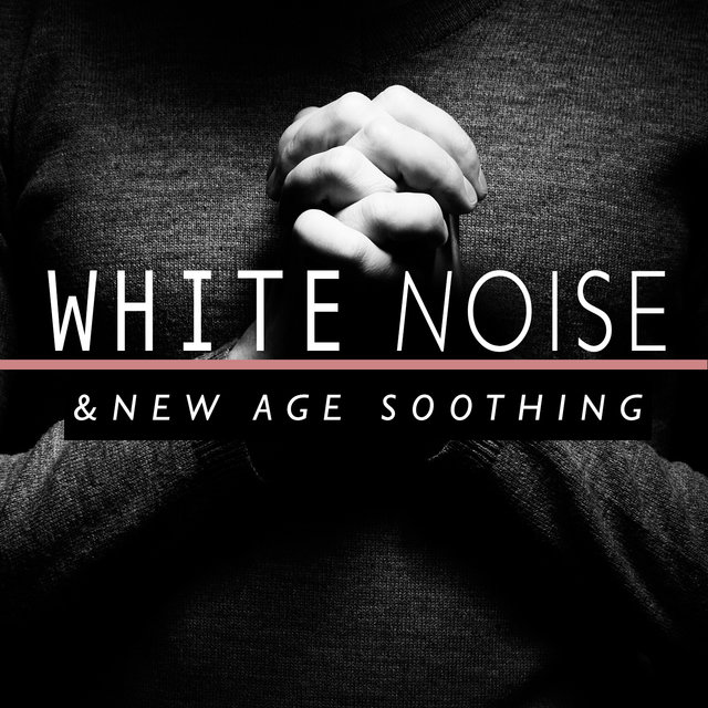 White Noise and New Age Soothing