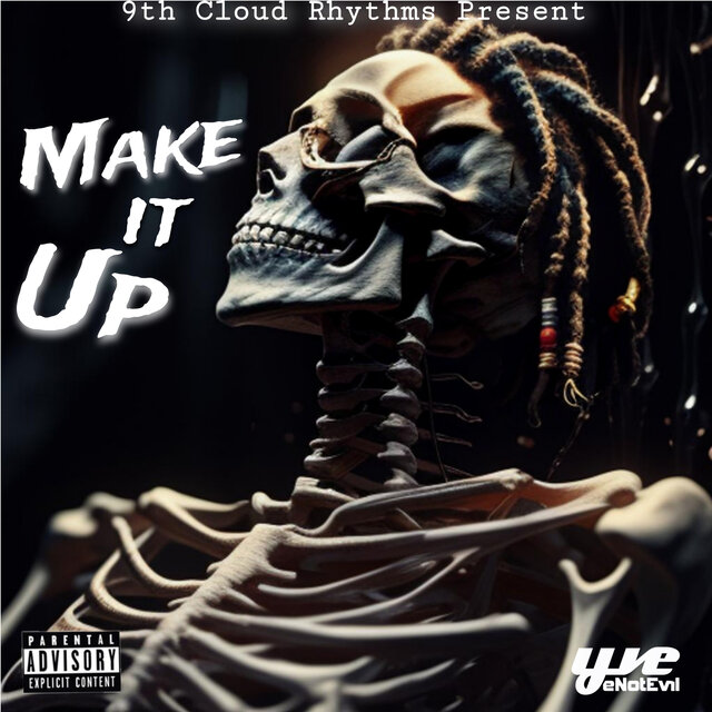 Make It Up (Extended Version)