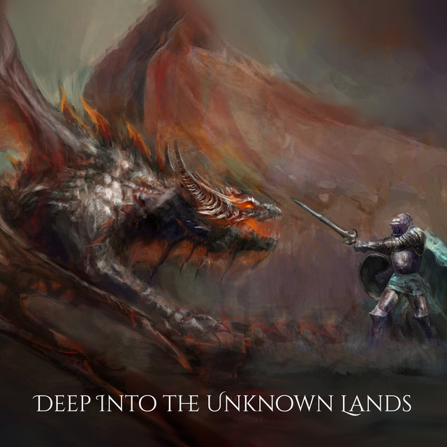 Deep Into the Unknown Lands (Epic Medieval Fantasy Music for Gaming and Tabletop RPG, Exploration and Dungeon Background Music for Role-Playing)