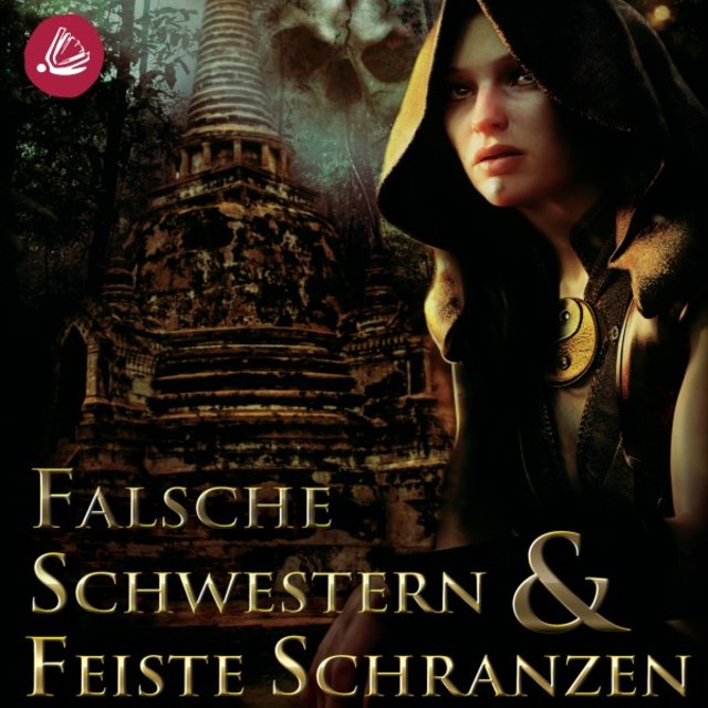 Falsche Schwestern & Feiste Schranzen (Krieg um den Goldenen Thron)