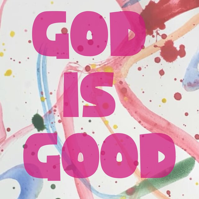 God is Good