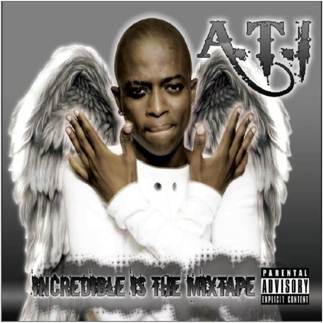 INCREDIBLE IS THE MIXTAPE