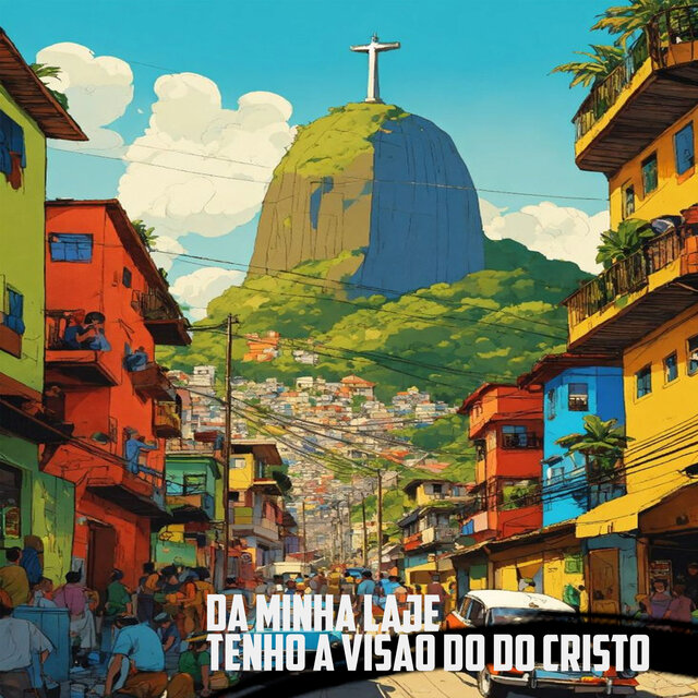 Da Minha Laje Tenho a Visão do Do Cristo