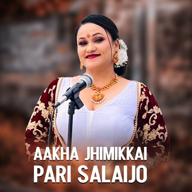 Aakha Jhimikkai Pari Salaijo