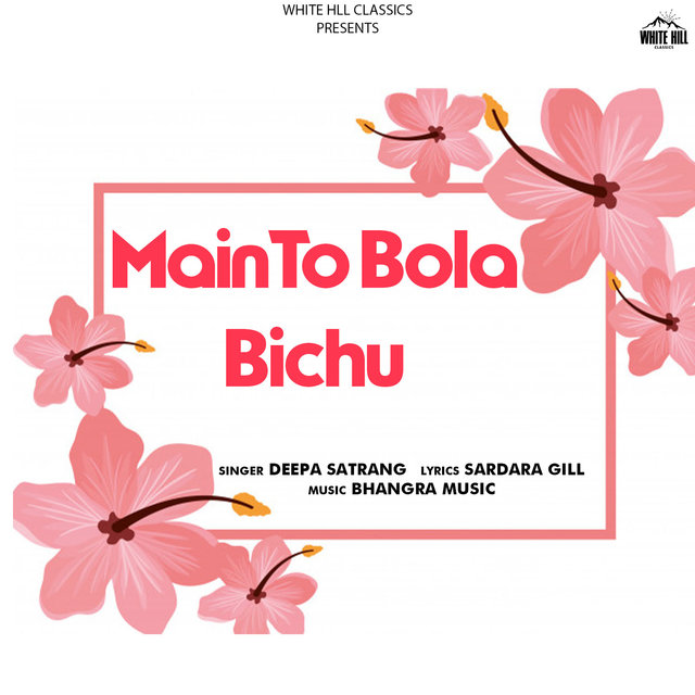 Main To Bola Bichu