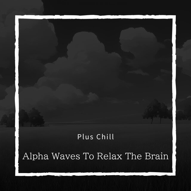 Alpha Waves To Relax The Brain