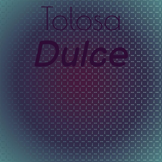 Tolosa Dulce