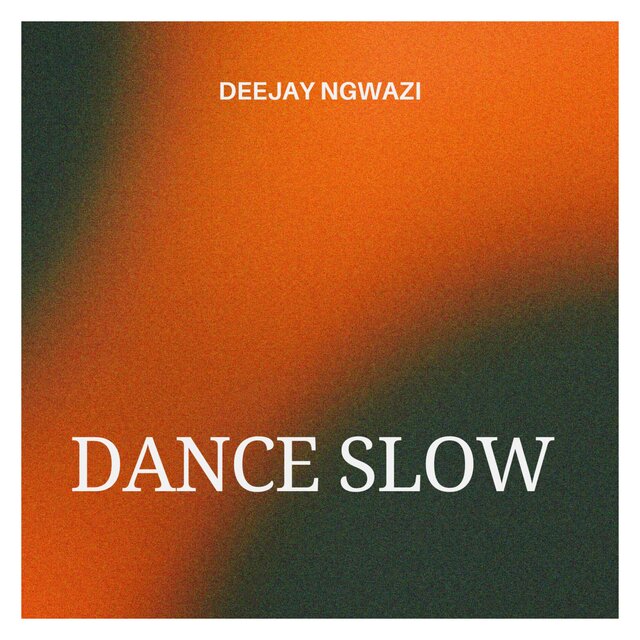 Dance Slow