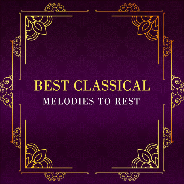 Best Classical Melodies to Rest