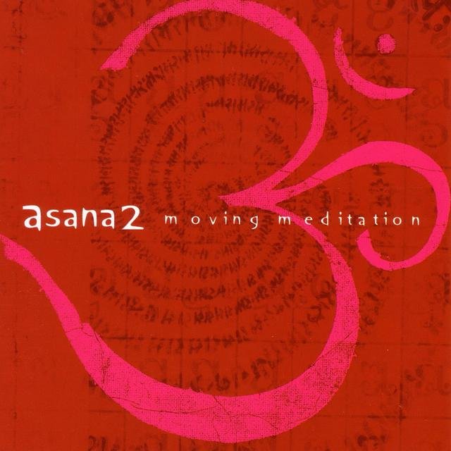 Cover art for album Asana 2 : Moving Meditation by Various Artists