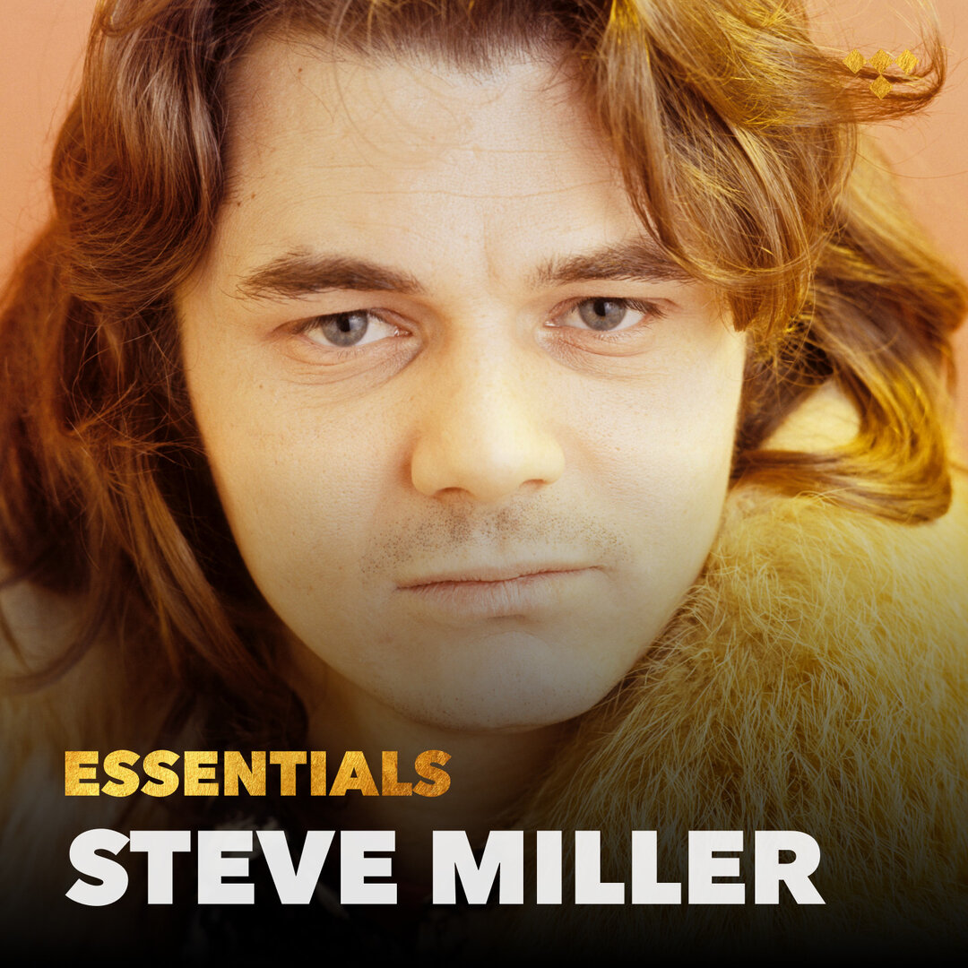 Steve Miller Band Essentials on TIDAL