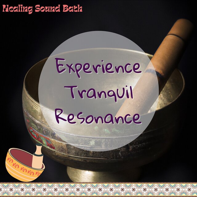 Experience Tranquil Resonance