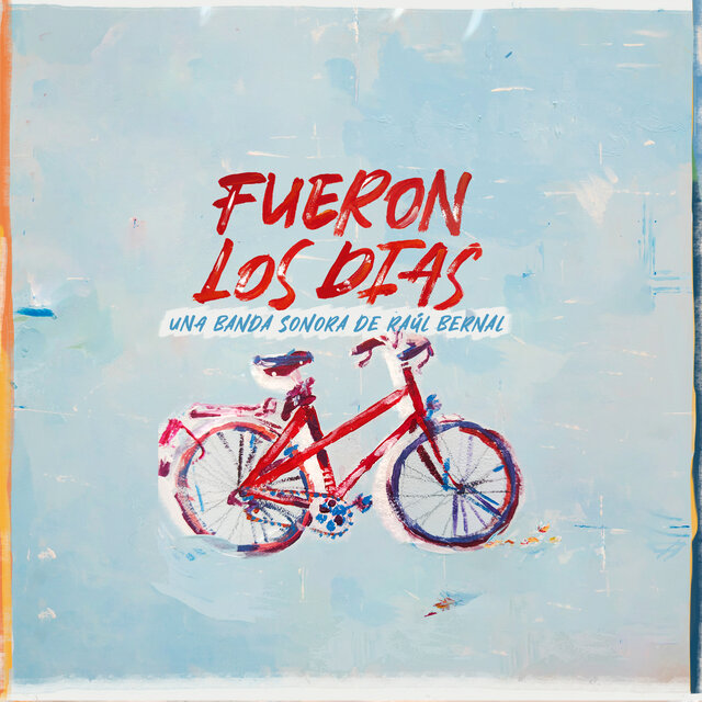 Fueron los Días (Original Motion Picture Soundtrack)