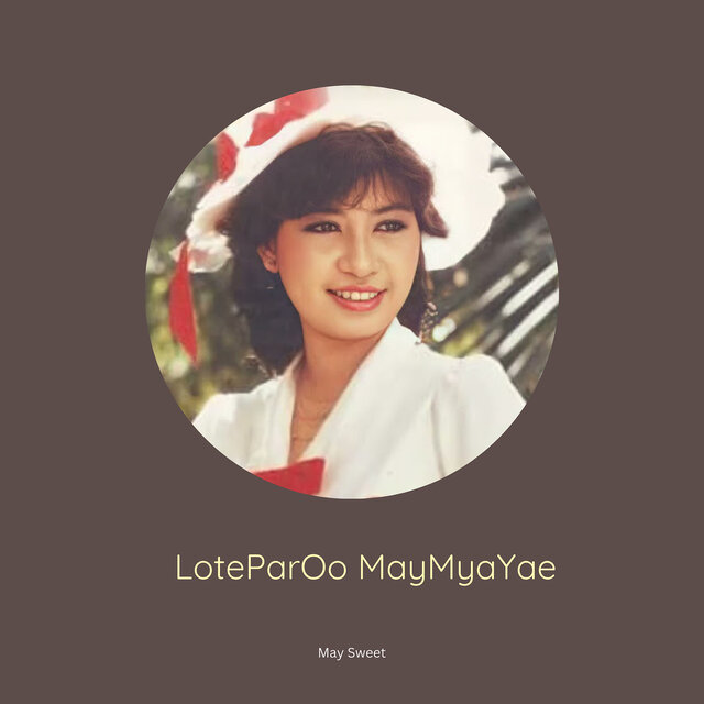 LoteParOo MayMyaYae